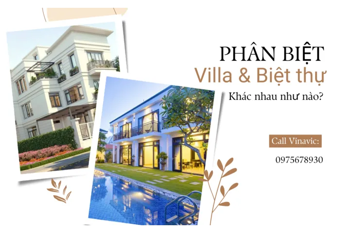 Tìm hiểu villa và biệt thự khác nhau như thế nào?