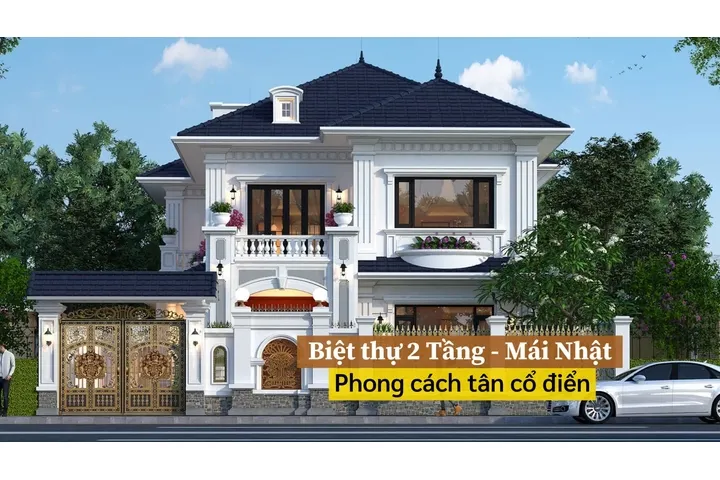 Top 21 mẫu biệt thự 2 tầng mái nhật tân cổ điển sang trọng