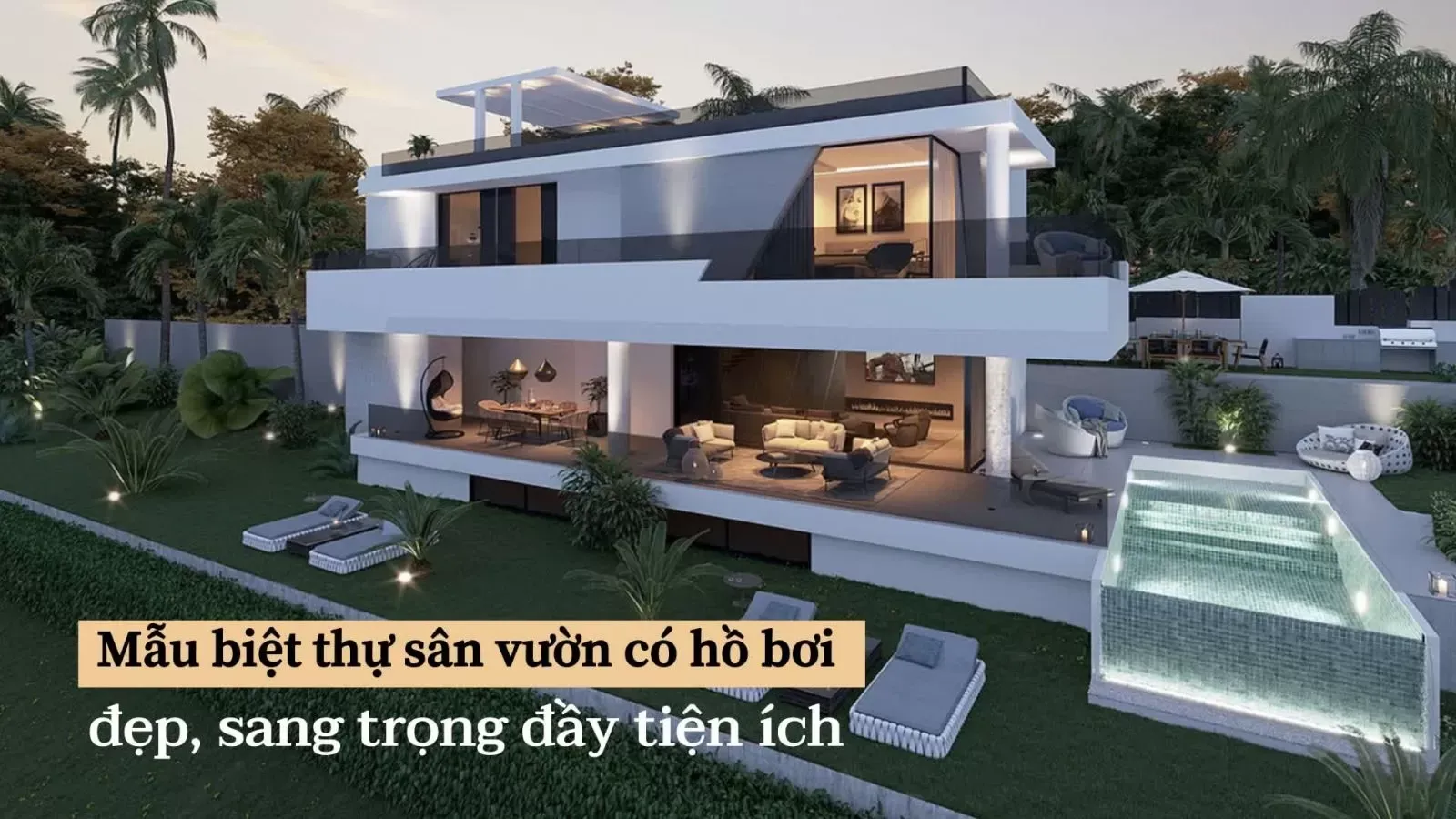 [TOP 30] Mẫu biệt thự sân vườn có hồ bơi đẹp, sang trọng đầy tiện ích