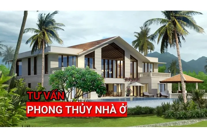 Tư vấn phong thủy nhà ở và những điều kiêng kỵ nên tránh