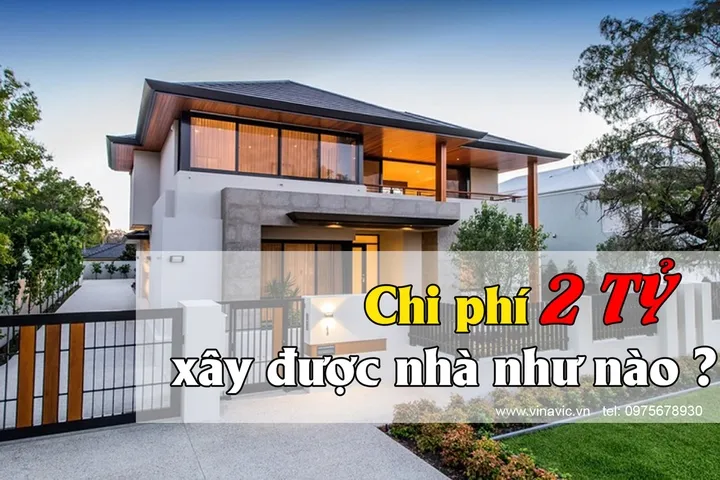 Tư vấn: Với 2 tỷ xây được nhà như thế nào ‘Rẻ và Đẹp’ nhất