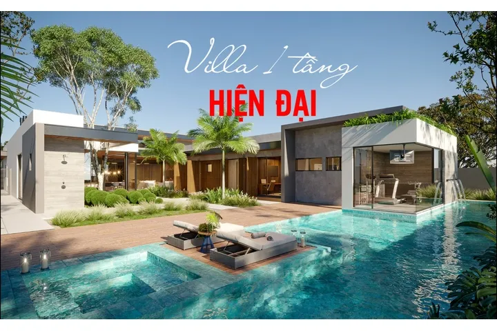 Xu hướng xây dựng và thiết kế villa 1 tầng hiện đại trong tương lai